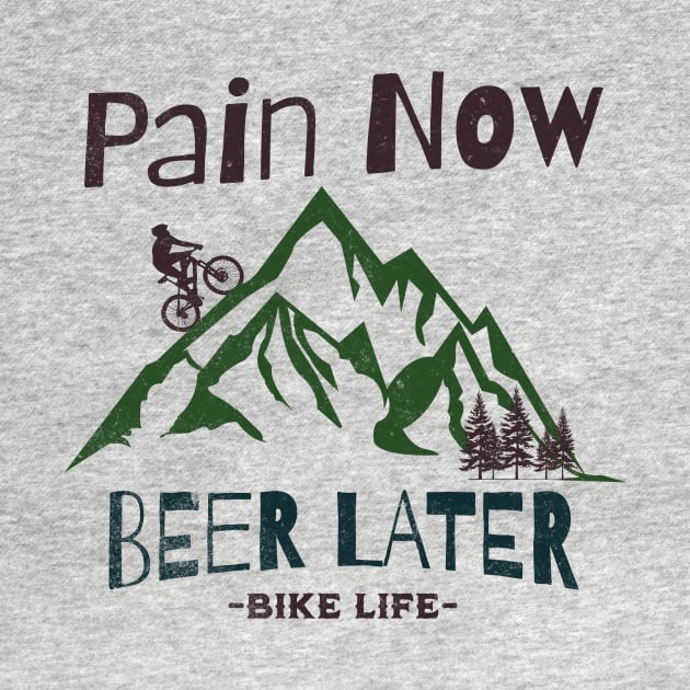 Pain Now, Beer Later - Bike Life by IronStrides